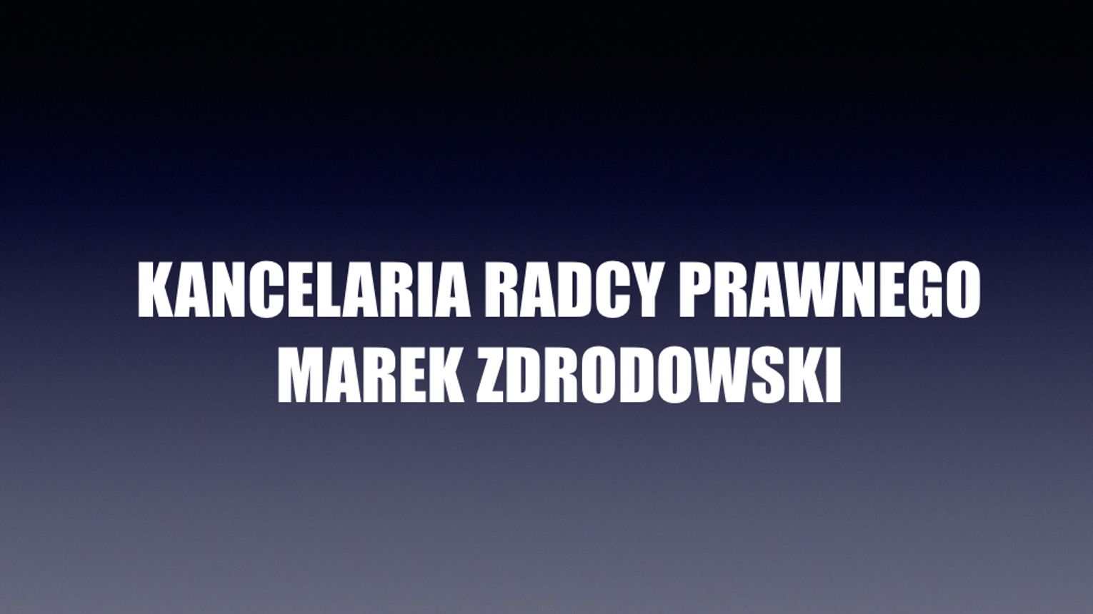 Kancelaria Radcy Prawnego Marek Zdrodowski