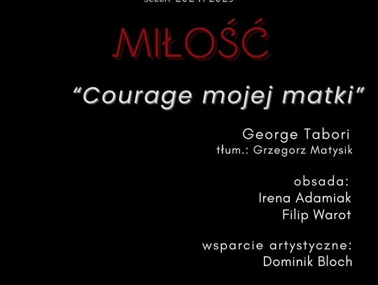 „Courage mojej matki”