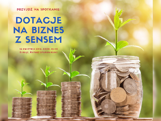 Dotacje na „biznes z sensem” 