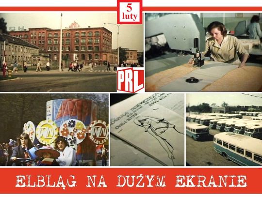 Elbląskie fabryki PRL-u na dużym ekranie