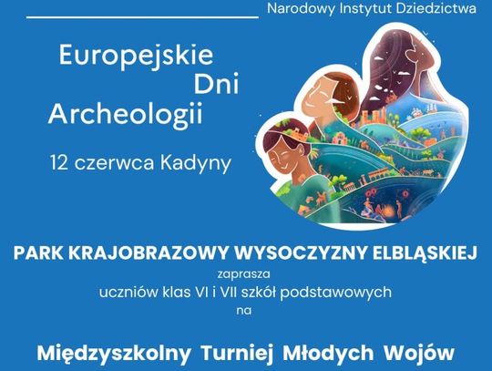 Europejskie Dni Archeologii z Parkiem Krajobrazowym Wysoczyzny Elbląskiej