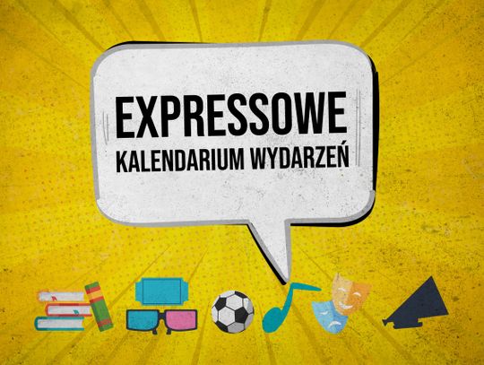 Expressowe kalendarium wydarzeń