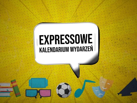 Expressowe Kalendarium Wydarzeń [27.06.2024]