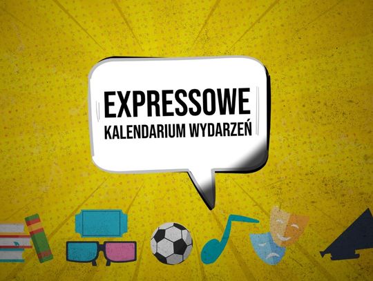 Expressowe Kalendarium Wydarzeń [29.05.2024]