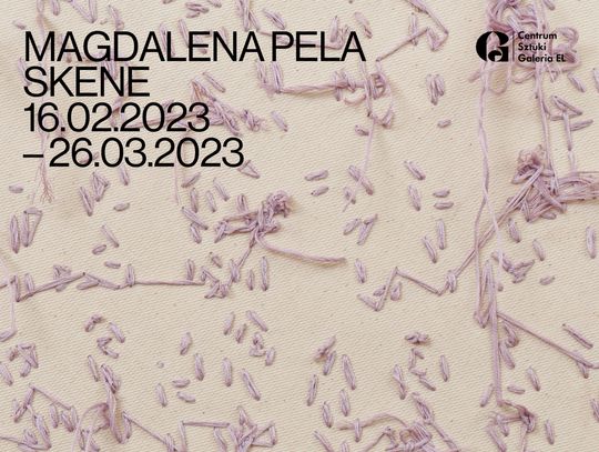 Galeria EL - trzeci wernisaż! Magdalena Pela - "Skene"