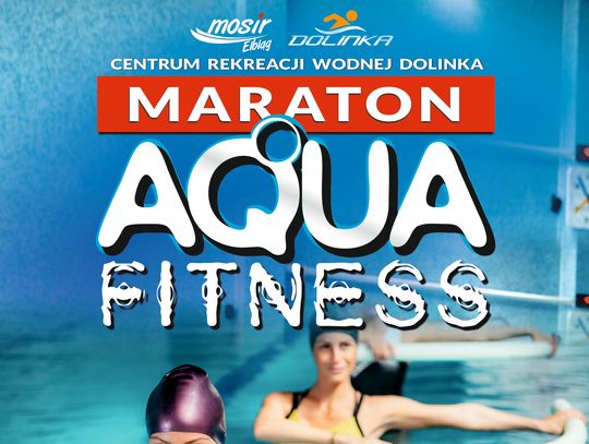 Nadchodzi Maraton Aqua Fitness