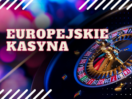 Najlepsze europejskie kasyna online: zagraniczne kasyna 2024