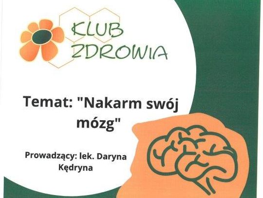 "Nakarm swój mózg" w ramach Klubu Zdrowia