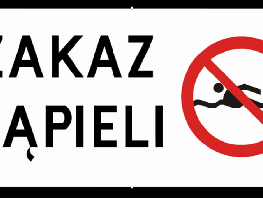 Nie ryzykuj życia! Przypominamy o zakazach kąpieli!