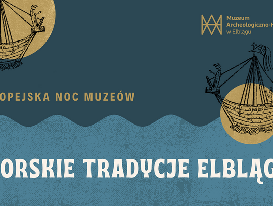 Noc Muzeów w morskich klimatach