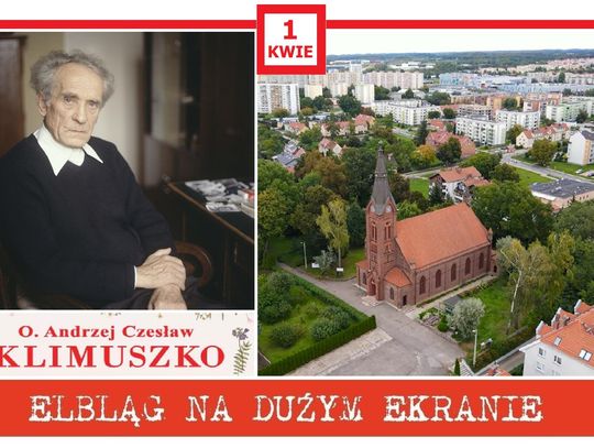 O. Klimuszko na dużym ekranie – niezwykła historia elbląskiego franciszkanina