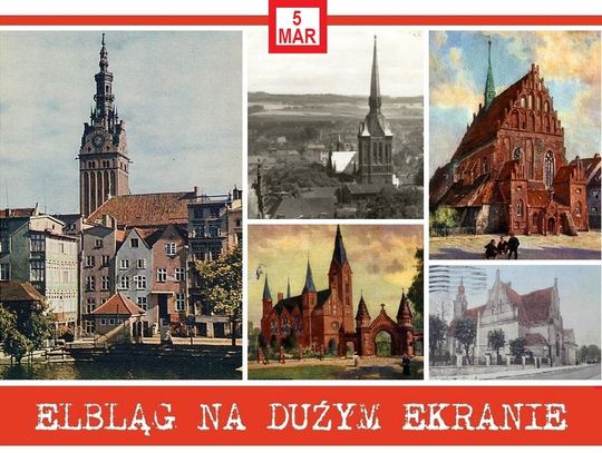 O kościołach dawnego Elbląga na dużym ekranie
