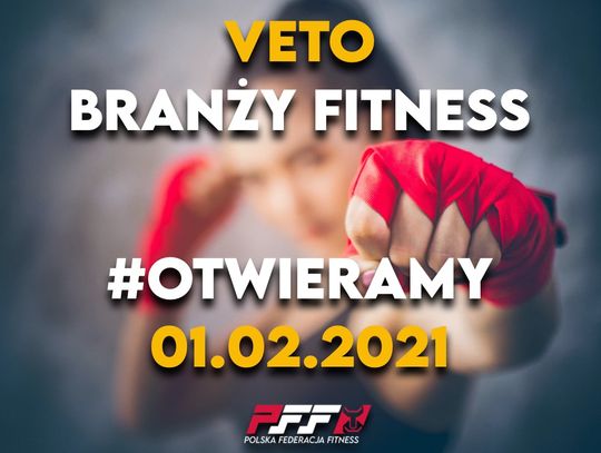 "Otwieramy branżę fitness" - bez względu na decyzję rządu