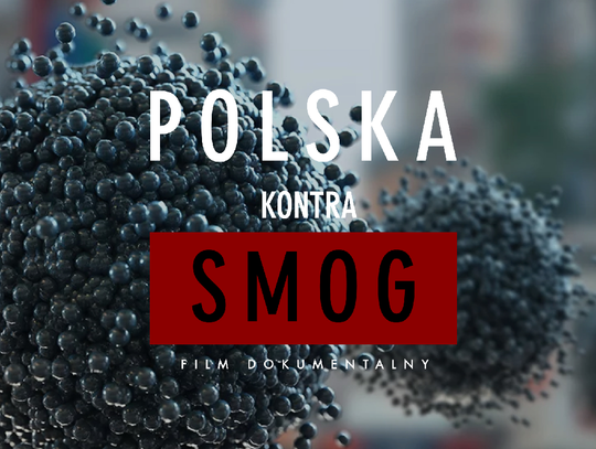Powstaje film dokumentalny “Polska kontra Smog”