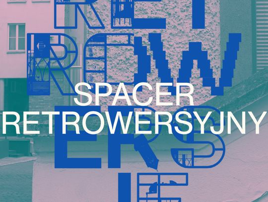 Spacer retrowersyjny z Olgą Drendą