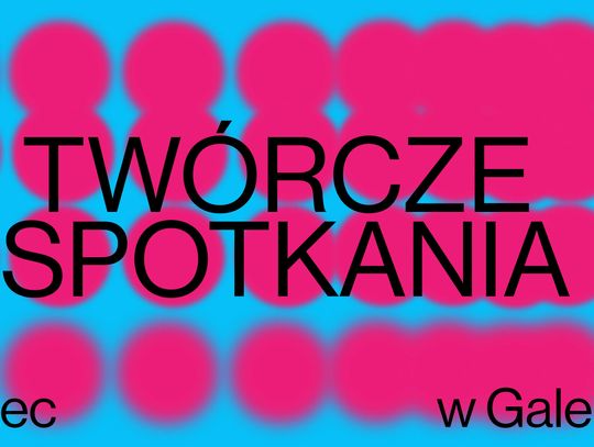 Twórcze spotkania w Galerii EL