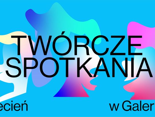 Twórcze Spotkania w kwietniu