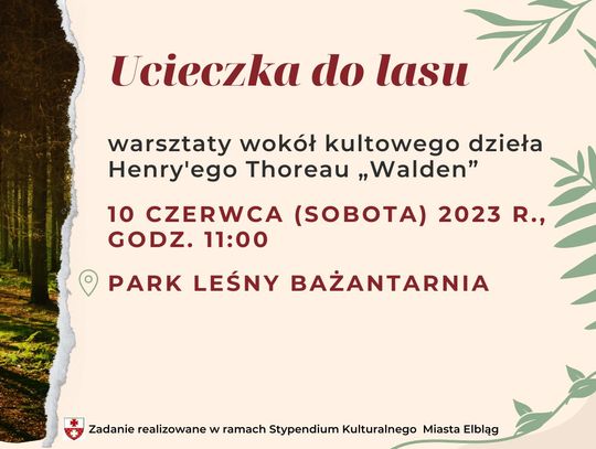 Ucieczka do lasu: warsztaty wokół kultowego dzieła Henry'ego Thoreau „Walden” Ucieczka do lasu: warsztaty wokół kultowego dzieła Henry'ego Thoreau „Walden”