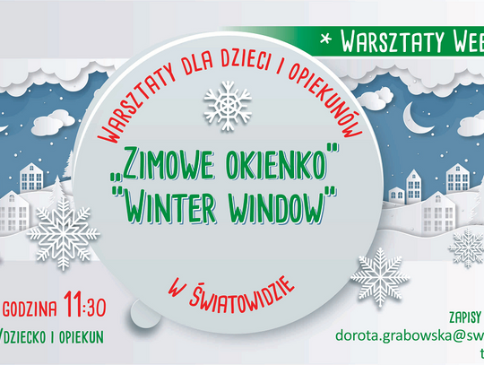 Warsztaty weekendowe dla dzieci i opiekunów: „Zimowe okienko”