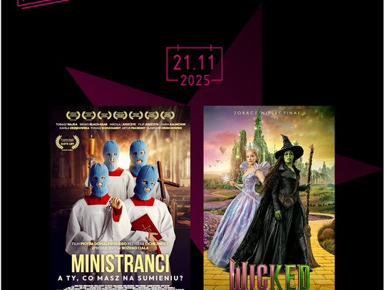 „Wicked: Na dobre”, „Ministranci” i „Rocznica” premierowo w Multikinie!