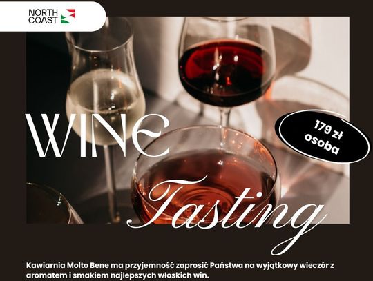 Wieczór włoskich smaków w Elblągu. Molto Bene zaprasza na degustację win