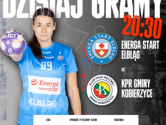 Wielkie starcie w Elblągu! Energa Start Elbląg vs. KPR Gminy Kobierzyce już dziś wieczorem