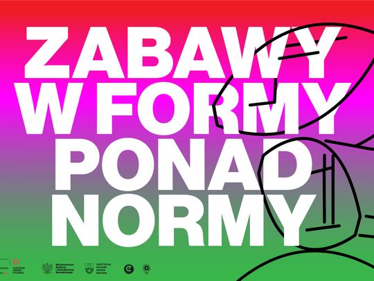 Zabawy w formy, ponad normy!