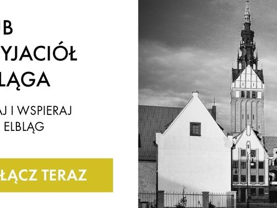 Zostań przyjacielem Elbląga 