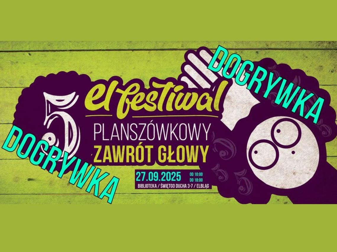 5. El Festiwalu Planszówkowy Zawrót Głowy Dogrywka