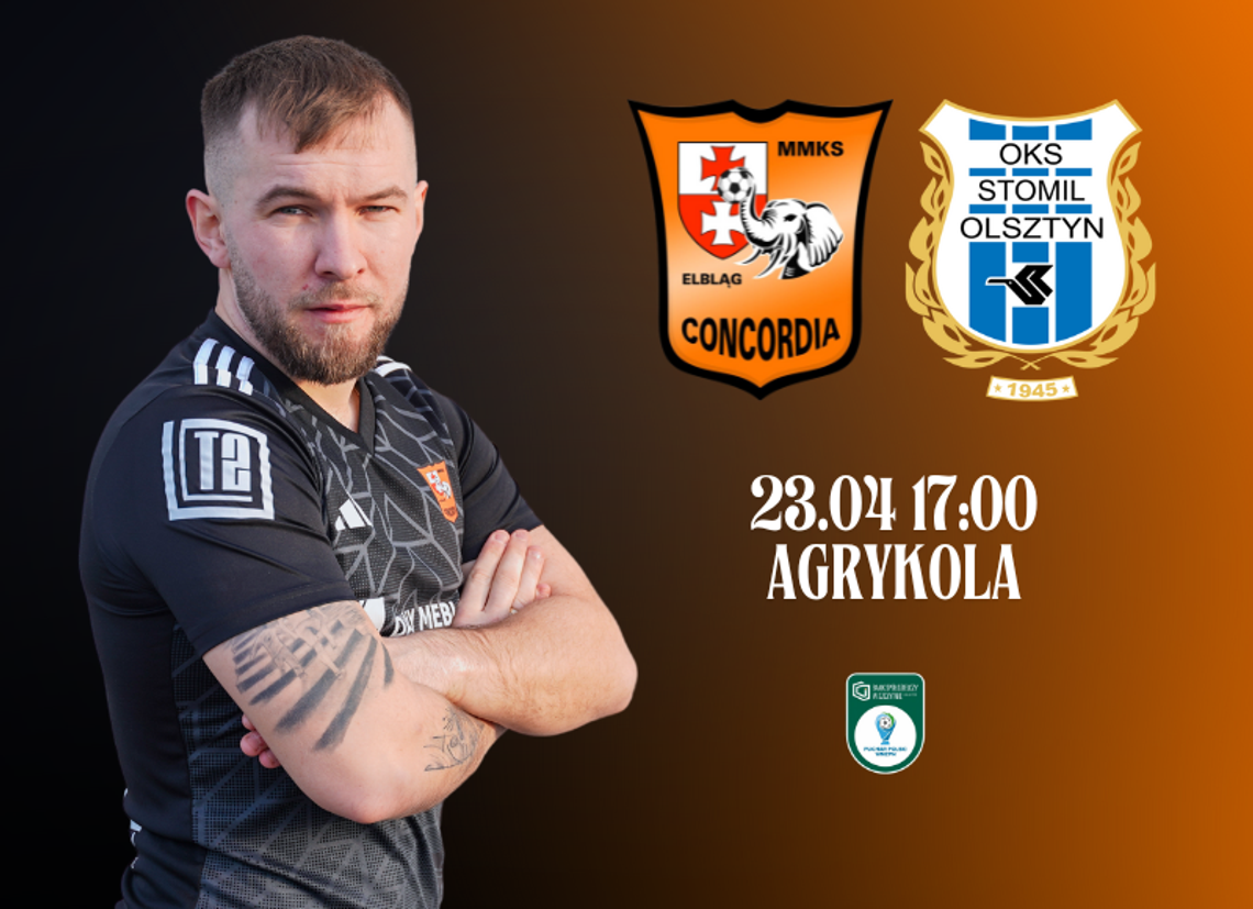 Concordia kontra Stomil w Elblągu