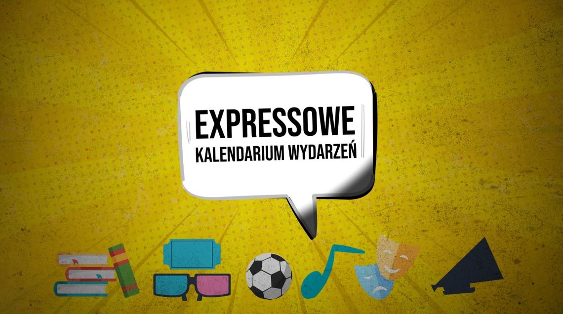 Expressowe Kalendarium Wydarzeń [06.06.2024]