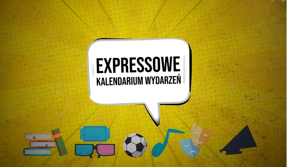 Expressowe Kalendarium Wydarzeń [23.05.2024]