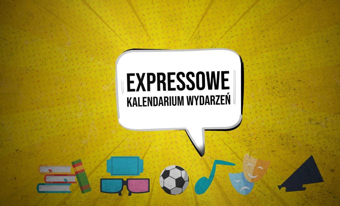 Expressowe Kalendarium Wydarzeń [23.11.2023]