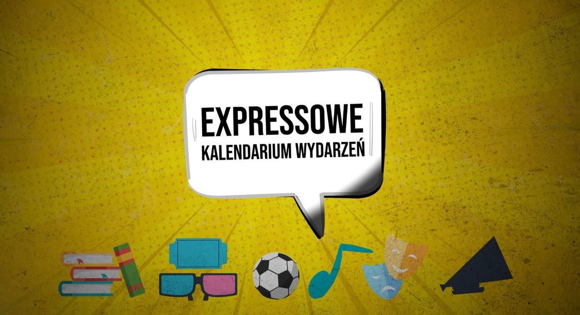 Expressowe Kalendarium Wydarzeń [27.06.2024]