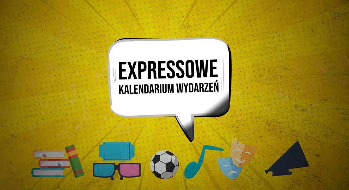 Expressowe Kalendarium Wydarzeń [29.05.2024]