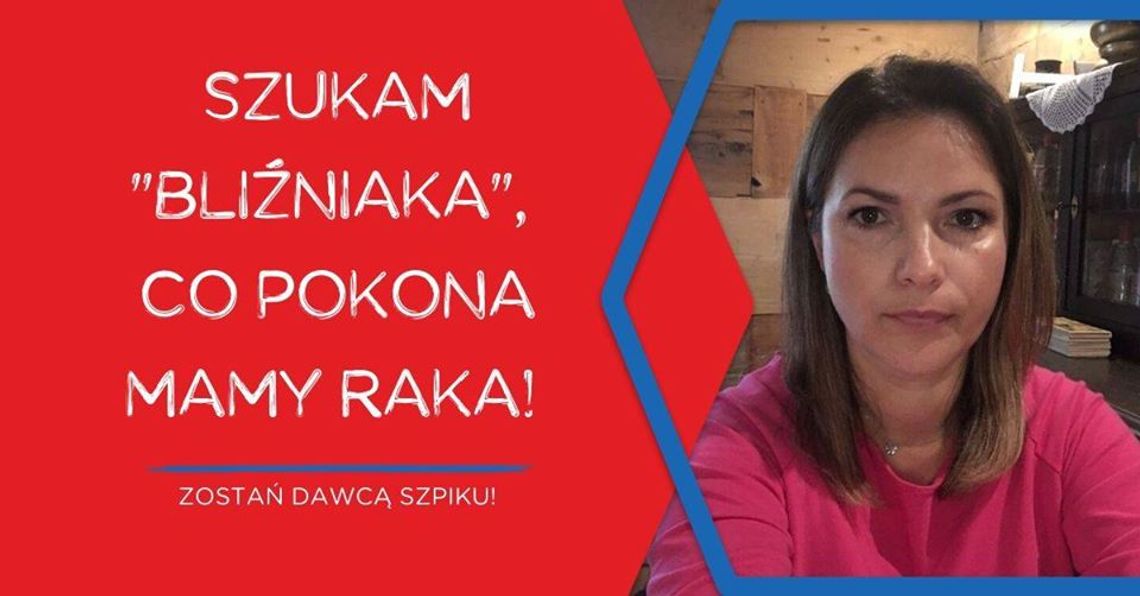 Hania z Elbląga: Szukam bliźniaka, co pokona Mamy raka