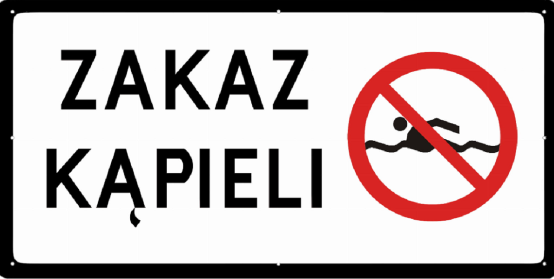 Nie ryzykuj życia! Przypominamy o zakazach kąpieli!