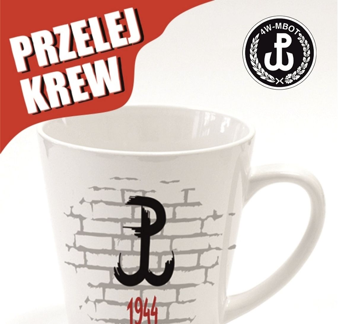 Przelej krew w rocznicę Powstania Warszawskiego Przelej krew w rocznicę Powstania Warszawskiego