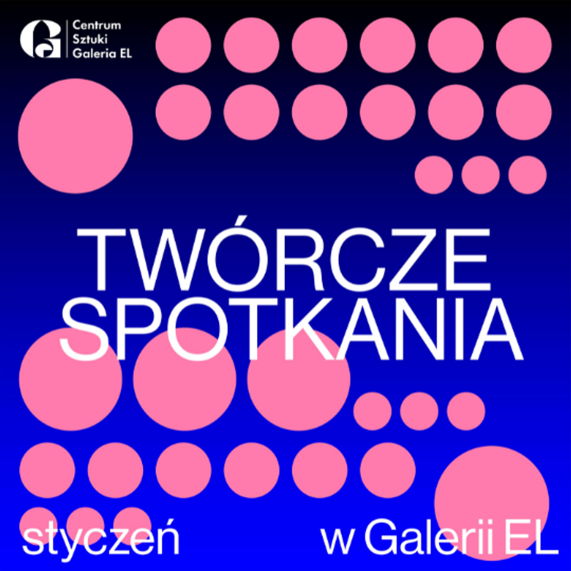 STYCZNIOWE TWÓRCZE SPOTKANIA W GALERII EL