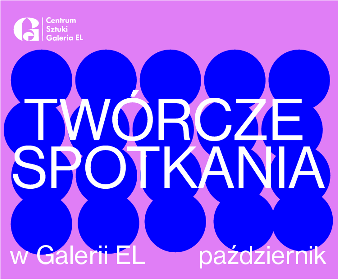 Twórcze spotkania w Galerii EL