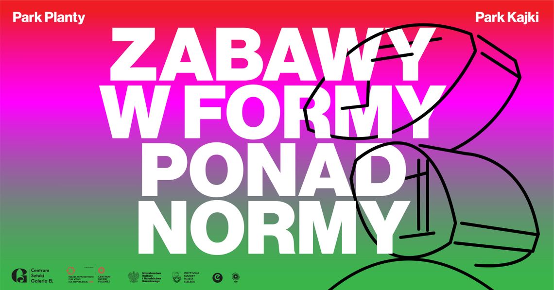 Zabawy w formy, ponad normy!