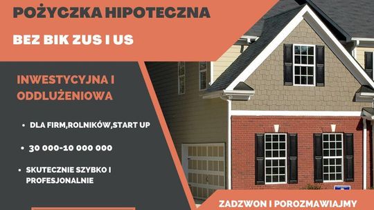 POŻYCZKI POD ZABEZPIECZENIE NIERUCHOMOSCIA do 100 msc POŻYCZKI POD ZABEZPIECZENIE NIERUCHOMOSCIA do 100 msc