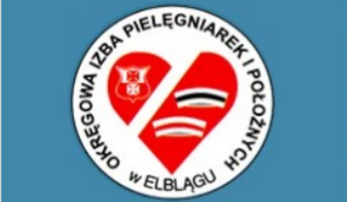 Okręgowa Izba Pielęgniarek i Położnych w Elblągu Okręgowa Izba Pielęgniarek i Położnych w Elblągu