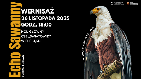 "Echo Sawanny" - wyjątkowy wernisaż multimedialny w CSE Światowid