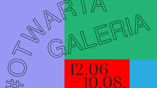#OTWARTA GALERIA #OTWARTA GALERIA