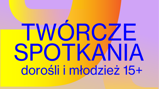 Twórcze Spotkania // „Redukcja / Kompozycja / Rejestracja” Twórcze Spotkania // „Redukcja / Kompozycja / Rejestracja”