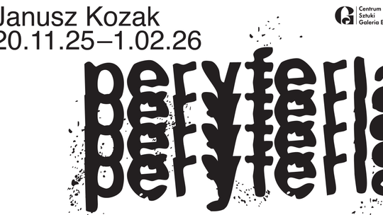 Wernisaż Wystawy "Peryferia" - Janusz Kozak | informacje prasowe Wernisaż Wystawy "Peryferia" - Janusz Kozak | informacje prasowe