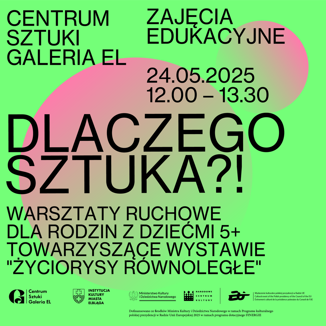 Dlaczego Sztuka?! Warsztaty ruchowe dla rodzin z dziećmi 5+ Dlaczego Sztuka?! Warsztaty ruchowe dla rodzin z dziećmi 5+