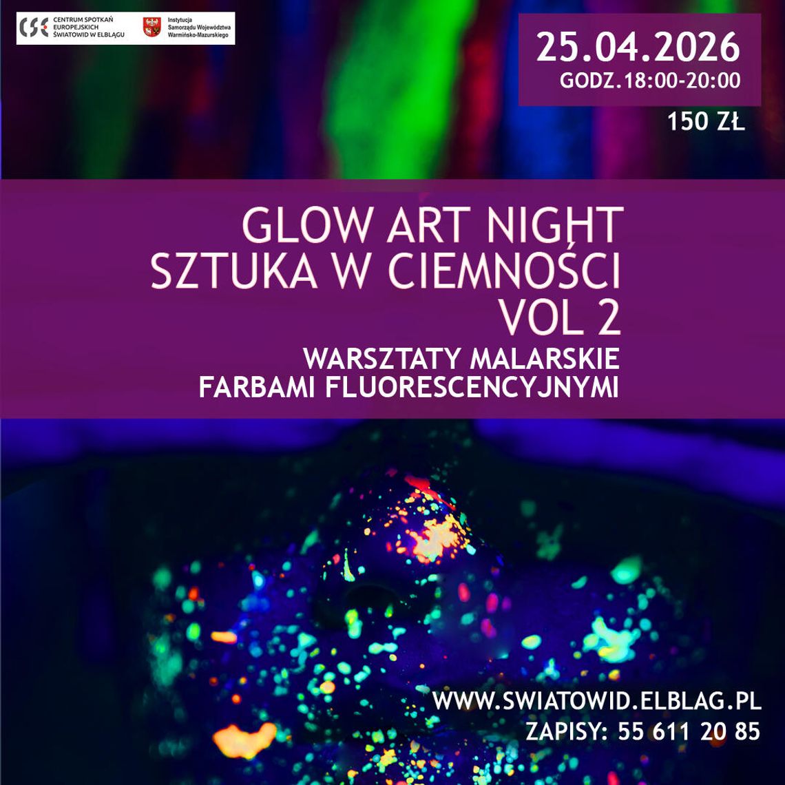 "Glow Art Night  – Sztuka w Ciemności" wraca do Elbląga | 25.04.2026