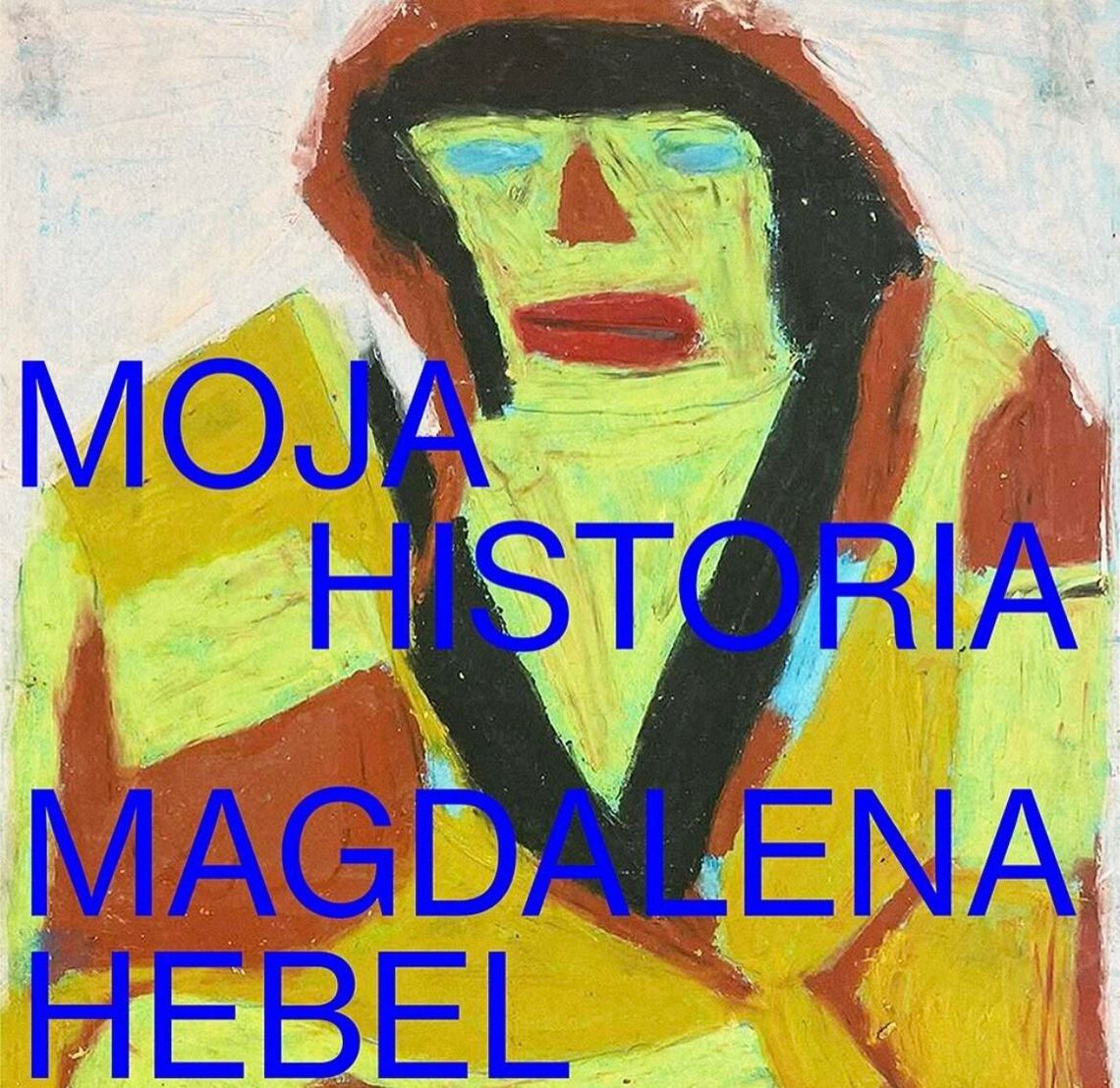 MAGDA HEBEL | MOJA HISTORIA